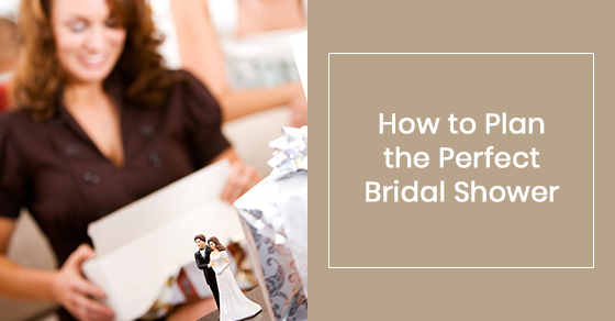 How to plan the perfect bridal shower